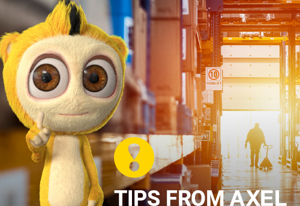 Axel’s tips for a safe warehouse!